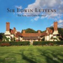 SIR EDWIN LUTYENS : THE ARTS & CRAFTS HOUSES