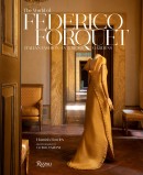 THE WORLD OF FEDERICO FORQUET : ITALIAN FASHION, INTERIORS, GARDENS