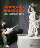 FRANOIS BOISROND : UNE RTROSPECTIVE