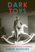 DARK TOYS: SURREALISM AND THE [...]