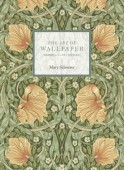 THE ART OF WALLPAPERS: MORRIS & CO: IN CONTEXT