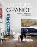 JACQUES GRANGE : OEUVRES RCENTES