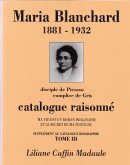 MARIA BLANCHARD : LE PLUS GRAND PEINTRE ESPAGNOL DU XXE SICLE <BR> VOLUME 3