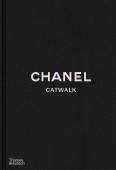 CHANEL CATWALK: THE COMPLETE COLLECTIONS