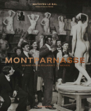 MONTPARNASSE : QUAND PARIS CLAIRAIT LE MONDE