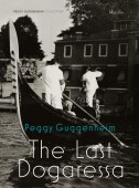 PEGGY GUGGENHEIM: THE LAST DOGARESSA