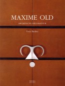 MAXIME OLD : ARCHITECTE-DCORATEUR