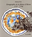 ICONOGRAPHIE DE LA FAENCE D'ALCORA 1727-1798