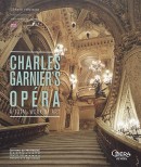 CHARLES GARNIER'S OPRA : A TOTAL WORK OF ART