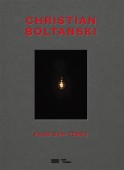 Christian Boltanski : faire son [...]
