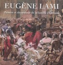 Eugne Lami : peintre et dcorateur de la famille d'Orlans