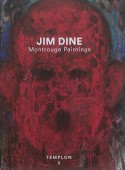 Jim Dine : Montrouge paintings