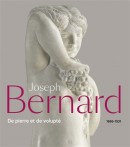JOSEPH BERNARD, 1866-1931 : DE PIERRE ET DE VOLUPT