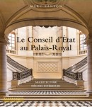 LE CONSEIL D'TAT AU PALAIS-ROYAL : ARCHITECTURE, DCORS INTRIEURS
