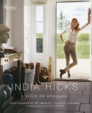 INDIA HICKS : A SLICE OF ENGLAND