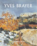 YVES BRAYER : CATALOGUE RAISONNÉ DE L'OEUVRE PEINT <BR> VOLUME 2 : 1961-1990