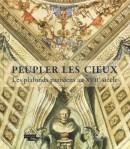 PEUPLER LES CIEUX : LES PLAFONDS PARISIENS AUX XVIIe SIÈCLE