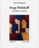 SERGE POLIAKOFF : CATALOGUE RAISONNÉ <br>Vol. 2 : 1955-1958