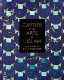 CARTIER ET LES ARTS DE L'ISLAM <br> AUX SOURCES DE LA MODERNITÉ