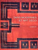 TAPIS MODERNES ET ART DÉCO 1910-1940