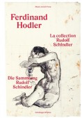 FERDINAND HODLER : LA COLLECTION RUDOLF SCHINDLER