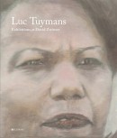 LUC TUYMANS: EXHIBITIONS AT DAVID ZWIRNER 1994-2012