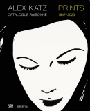ALEX KATZ PRINTS: CATALOGUE RAISONNÉ, 1947-2023
