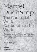 MARCEL DUCHAMP: THE CURATORIAL WORK
