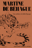 MARTINE DE BHAGUE : UNE ESTHTE  LA BELLE POQUE <BR> LA COMTESSE EXCENTRIQUE