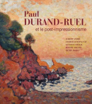 PAUL DURAND-RUEL ET LE POST-IMPRESSIONNISME <br> PAUL DURAND-RUEL AND THE POST-IMPRESSIONNISM