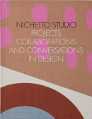 NICHETTO STUDIO <br> PROJECTS, COLLABORATIONS AND CONVERSATIONS IN DESIGN
