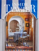 INSIDE TANGIER: HOUSES & GARDENS