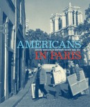 AMERICANS IN PARIS <br> ARTISTS WORKING IN POSTWAR FRANCE, 1946-1962