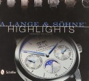 A. LANGE AND SOHNE HIGHLIGHTS