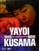 YAYOI KUSAMA: 1945 TO NOW