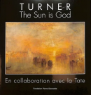 TURNER : THE SUN IS GOD <br> EN COLLABORATION AVEC LA TATE