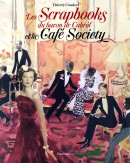 LES SCRAPBOOKS DU BARON CABROL<br>ET LA CAFÉ SOCIETY