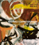 ABSTRACT EXPRESSIONISM: THE WOMEN