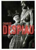 CHARLES DESPIAU<BR>CLASSIQUE & MODERNE