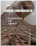 TANABE CHIKUUNSAI IV: MASTERPIECES IN BAMBOO