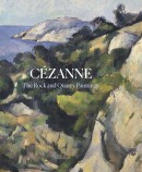 CÉZANNE: THE ROCK AND QUARRY PAINTINGS