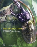 ÉMILE GALLÉ:<br>LA COLLECTION DU MUSÉE DE L'ÉCOLE DE NANCY
