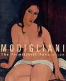 MODIGLIANI : THE PRIMITIVIST REVOLUTION