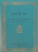 LOUIS XV : UN MOMENT DE PERFECTION DE L'ART FRANÇAIS