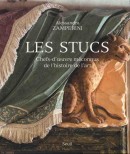 LES STUCS : CHEFS-D'OEUVRE MÉCONNUS DE L'HISTOIRE DE L'ART