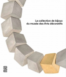 LA COLLECTION DE BIJOUX DU MUSÉE DES ARTS DÉCORATIFS