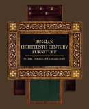 RUSSIAN EIGHTEEN-CENTURY FURNITURE IN THE HERMITAGE COLLECTION