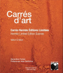 CARRÉS D'ART : CARRÉS HERMÈS ÉDITIONS LIMITÉES