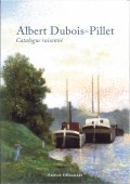 ALBERT DUBOIS-PILLET : CATALOGUE RAISONNÉ