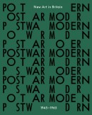 POSTWAR MODERN: NEW ART IN BRITAIN 1945-1965